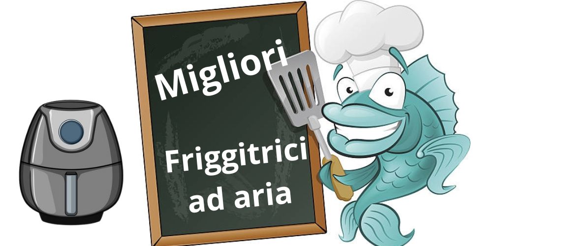 Friggitrici ad aria